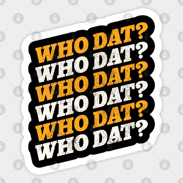 Who Dat! Sticker by darklordpug